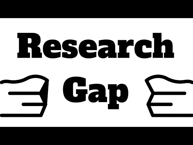 Identifying Research Gaps