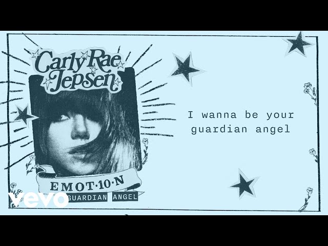 Carly Rae Jepsen - Guardian Angel (Lyric Video)