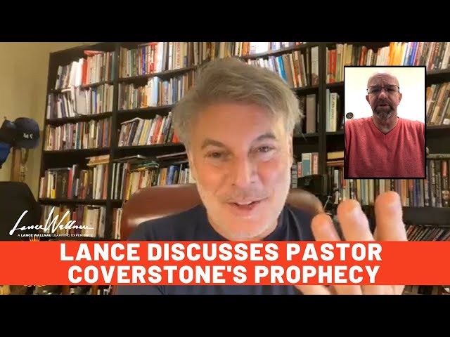 Lance Discusses Pastor Dana Coverstone's Prophecy | Lance Wallnau