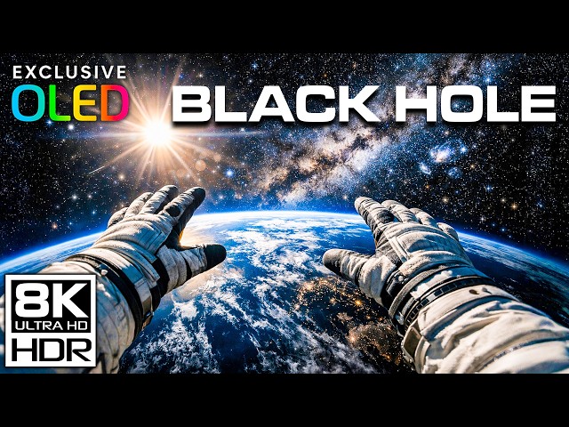 8K HDR Black Hole Journey | Interstellar Deep Space IMAX 60FPS Ultra HD