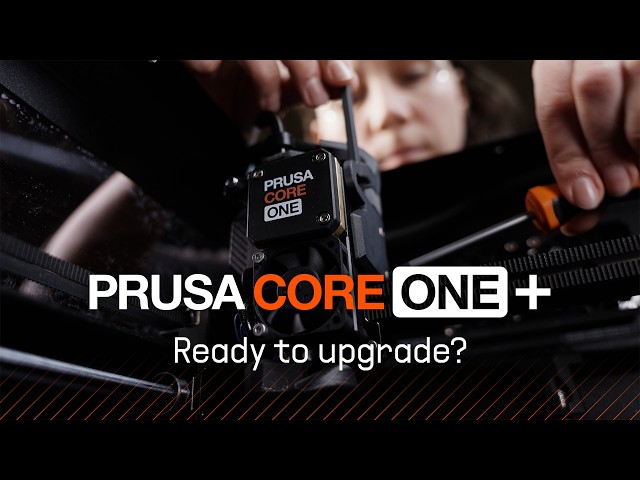 CORE One+ Upgrade: Small Tweaks Your Printer Will Love