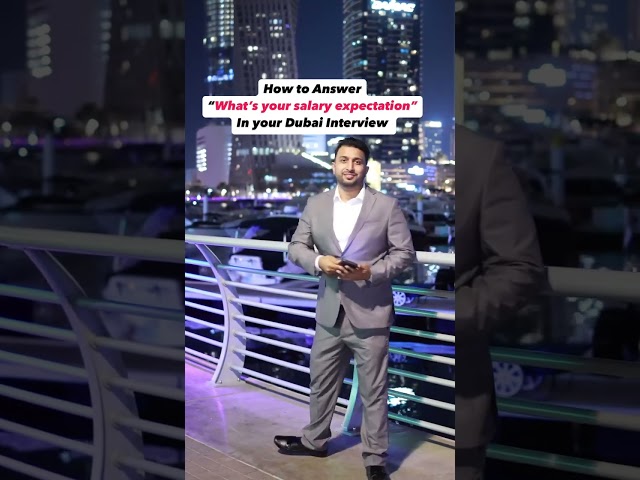 How to Answer"What's your salary expectation"In your Dubai Interview 🇦🇪