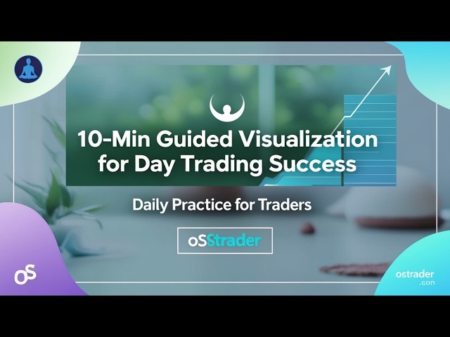 Meditation for Day Traders l 10-Min Guided Visualization: The Ultimate Edge!
