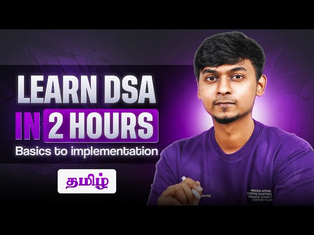Learn DSA in 2 Hours |Tutorial For Beginners | in Tamil #dsa