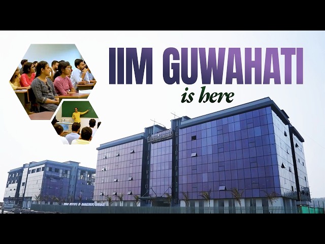 Northeast’s first top-tier management institute – IIM Guwahati starts its journey