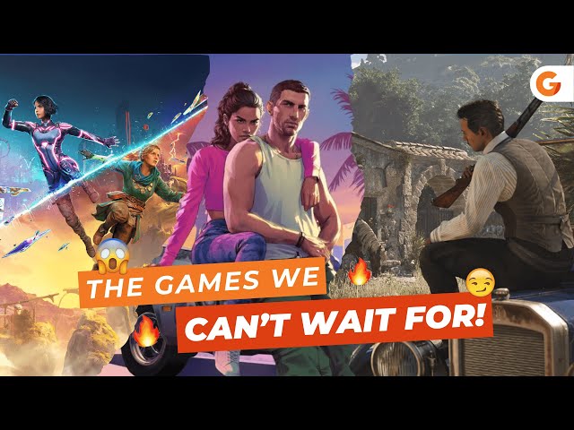 The Most Anticipated Games of 2025 (So Far!)