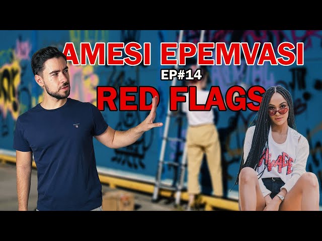 5 Σκληρά Red Flags Σε Γυναίκες | AMESI EPEMVASI Podcast