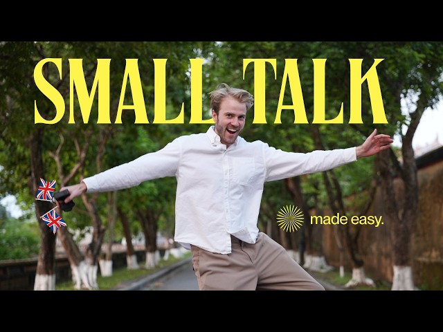 British Small Talk for English Learners (easier than you think)