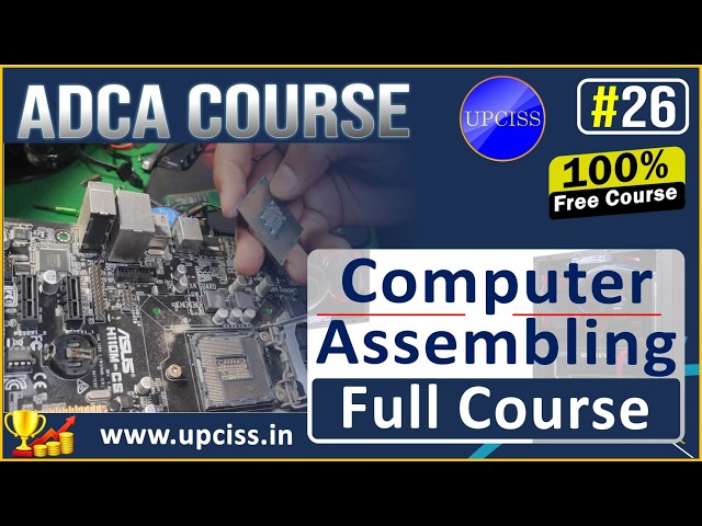 Computer Assembling Full Course 🔥 Step by Step PC Build Guide for Beginners (Hindi) | UPCISS