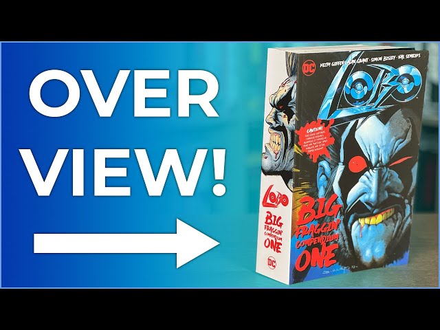 Lobo 1: Big Fraggin Compendium Overview!  Keith Giffen | Alan Grant | Simon Bisley