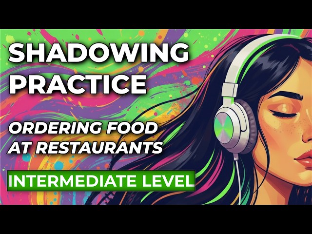Master Restaurant English: Intermediate Shadowing for Dining Out
