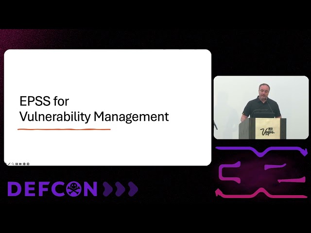 DEF CON 32 - Using EPSS for Better Management Vulnerability Management - Jerry Gamblin