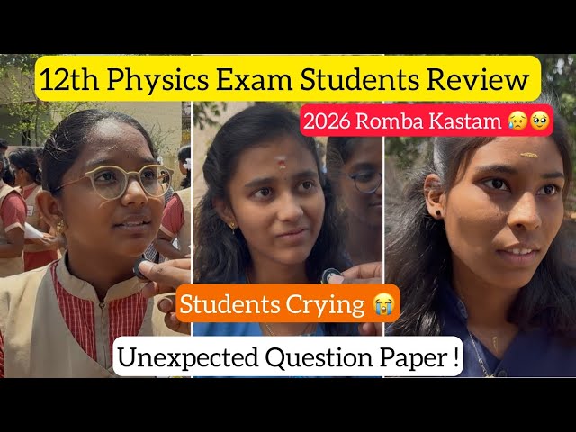 🛑12th Physics Exam Student Review | Very Tough🥹Exam|🔻Students Crying😭|Cutoff Decrease⬇️|Dineshprabhu