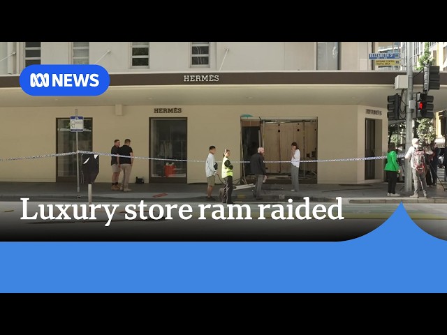 Hermès store ram-raided in Brisbane | ABC NEWS