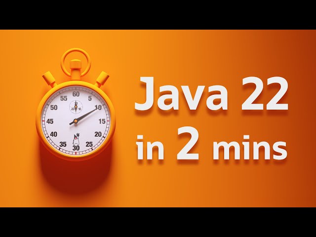 What’s New in Java 22 in 2 Minutes... More or Less - Sip of Java