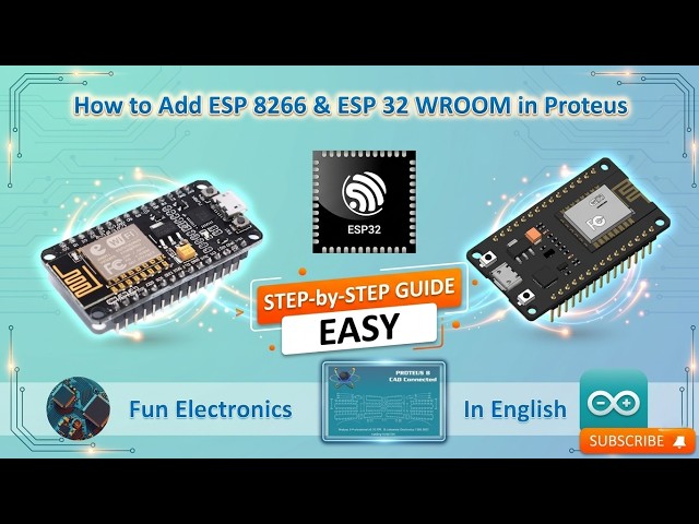 How to Add ESP8266 and ESP32 Library in Proteus 8 | Step-by-Step Guide #proteus #funelectronics