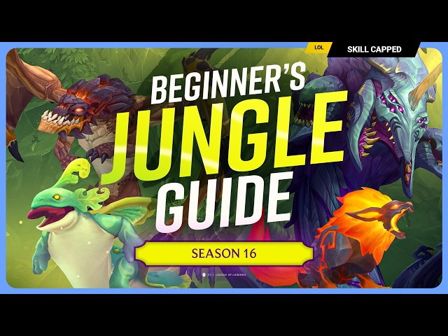 The COMPLETE Beginners guide to JUNGLE for Season 16!