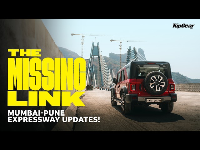 We Drove onto the Missing Link - Mumbai Pune Expressway - Opens May 1 | TopGear India
