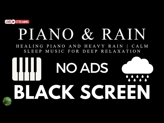 Relaxing Piano Music and Rain Sounds BLACK SCREEN for Sleep No Ads | Guided Sleep Meditation, Relax
