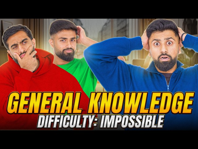 GENERAL KNOWLEDGE - IMPOSSIBLE EDITION