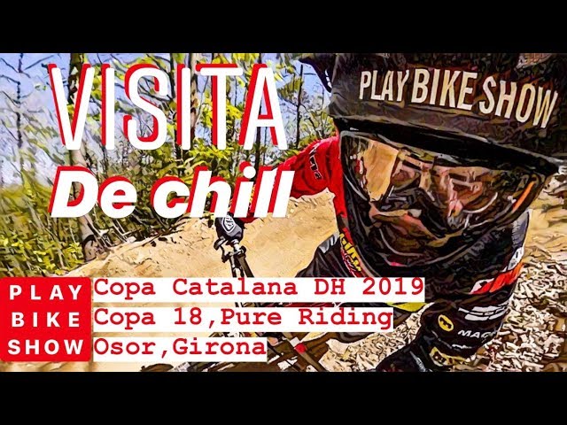 Visita de chill al circuito de la Copa Catalana 2019 de Pure Riding Bikepark en Osor Girona