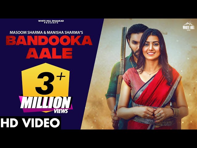 BANDOOKA AALE :  Masoom Sharma, Manisha Sharma | Haryanvi Songs Harayanvi 2022