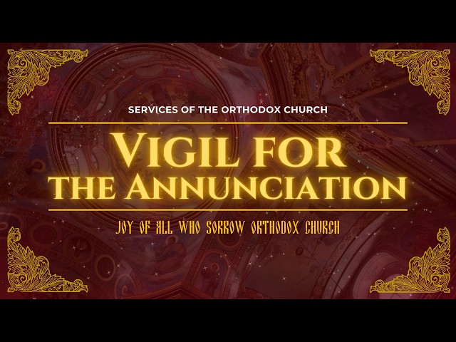 Vigil for the Annunciation