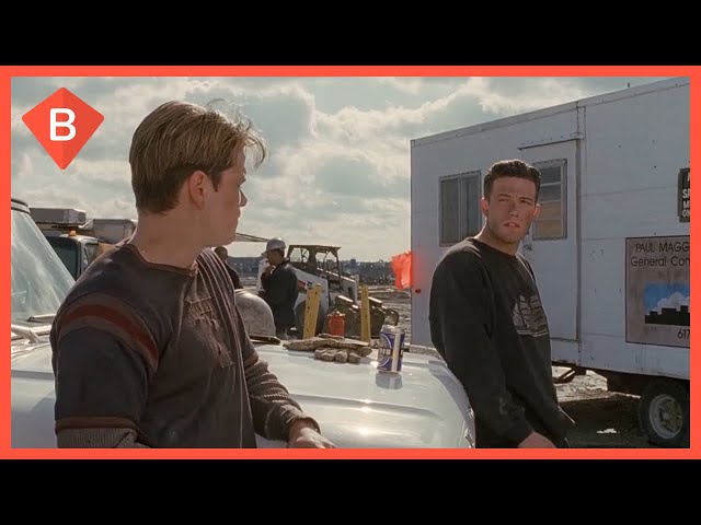 You're sitting on a winning lottery ticket - Good Will Hunting