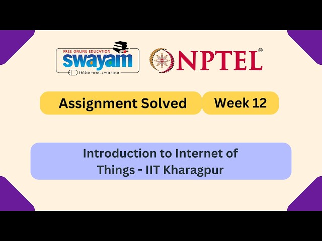 Introduction to Internet of Things Week 12 ||  NPTEL Answers 2026 || MY SWAYAM || #nptel #myswayam