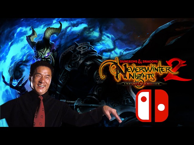 Cackie Jhan Adventures Part 12 (NWN2 on the Switch)