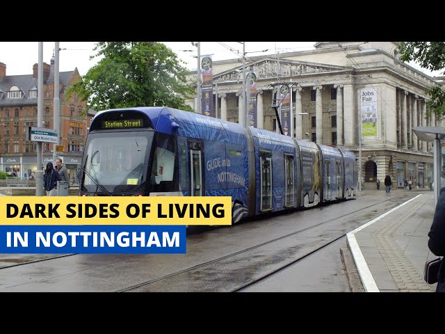 The Dark Side of Living in Nottingham, England