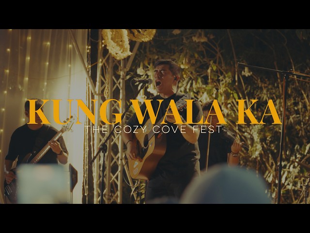 Kung Wala Ka (The Cozy Cove Fest) - Hale