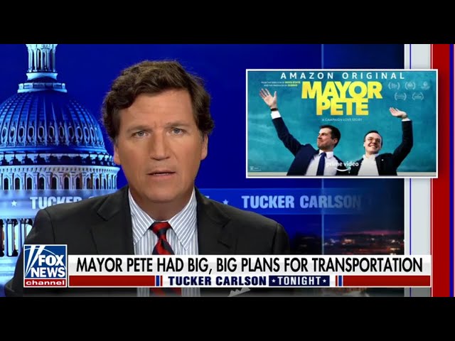 Tucker Carlson Tonight : Pete Buttigieg's sin against the climate revealed