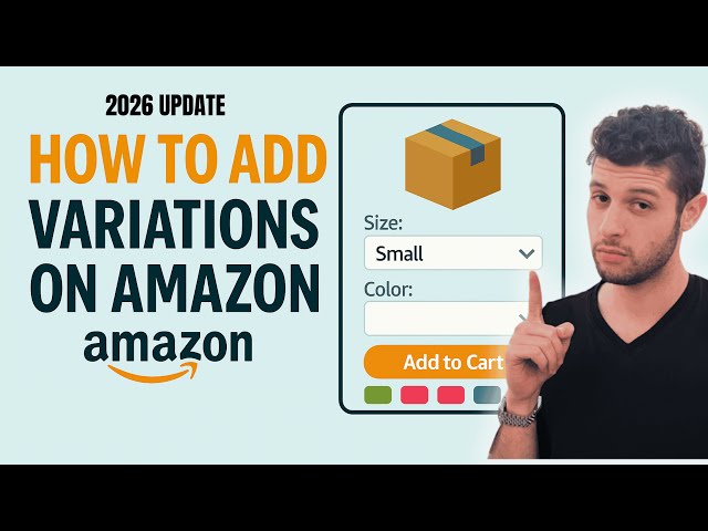 How to Add Variations on Amazon (NEW Listings) - 2026 Beginner's Listing Guide Step by Step Tutorial