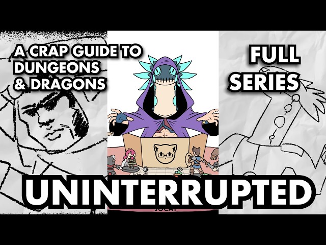 A Crap Guide to D&D [5th Edition] Full Series Uninterrupted