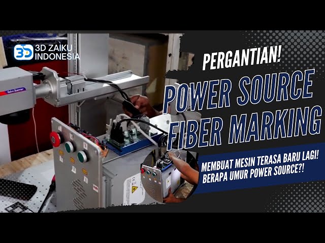 POWER LEMAH?! - PERGANTIAN POWER SOURCE MESIN FIBER MARKING