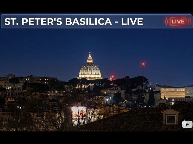 🔴 Vatican City LIVE: St. Peter's Basilica Night Skyline