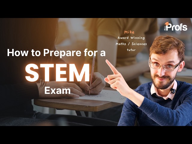 HOW TO PREPARE FOR A STEM EXAM