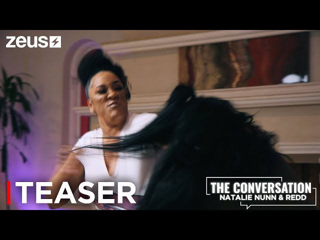 The Conversation: Natalie Nunn & Redd | Teaser | Zeus
