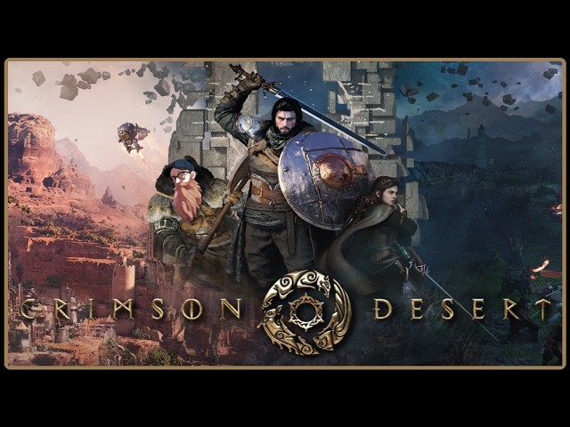 CRIMSON DESERT | First Playthrough | Episode 14 - Let's actually go to the Crimson Desert!