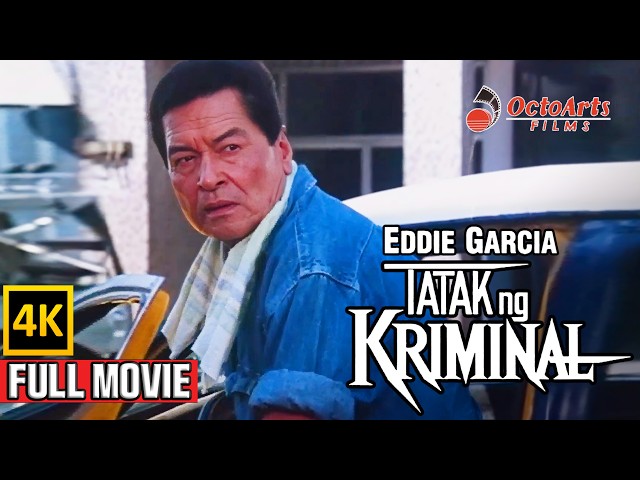 TATAK NG KRIMINAL | Full Movie (4k) | Eddie Garcia, Tetchie Agbayani, Johnny Delgado