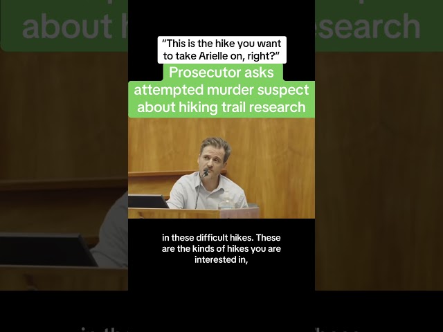 Prosecutor Asks Attempted Murder Suspect About Hiking Trail Research