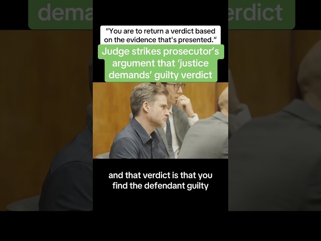 Judge Strikes Prosecutor’s Argument That ‘Justice Demands’ Guilty Verdict
