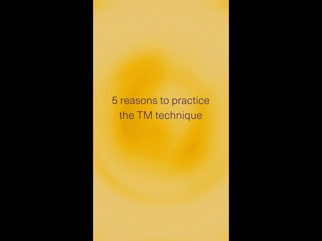 5 reasons to practice the TM technique