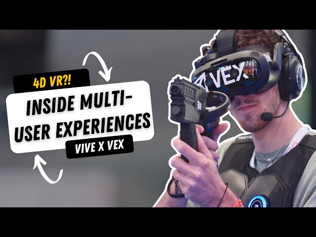 4D VR?! Inside Multi-User VR | VEX x VIVE