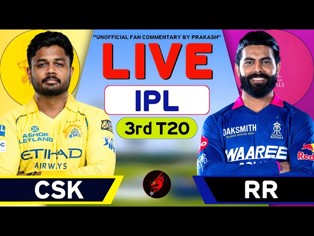 🔴 CSK vs RR IPL Match Live, Score Fan Commentary | Chennai Vs Rajasthan IPL Match Live | Chennai