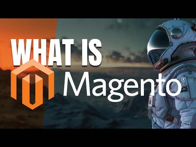 What is Magento? Beginner's Guide