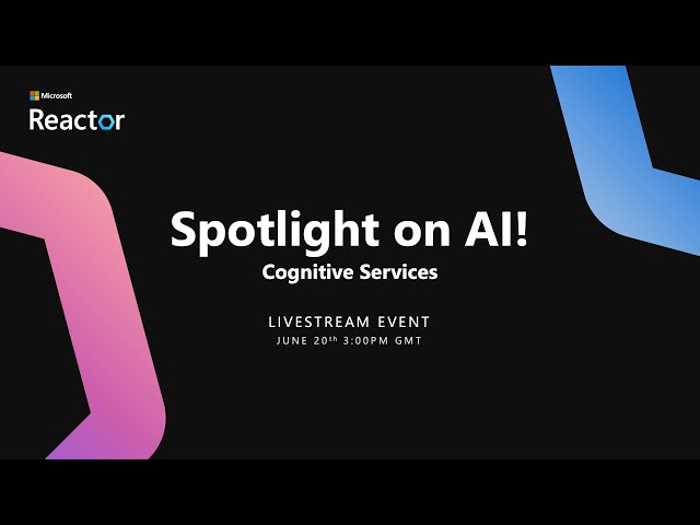 Spotlight on AI! Session #5 - Cognitive Services