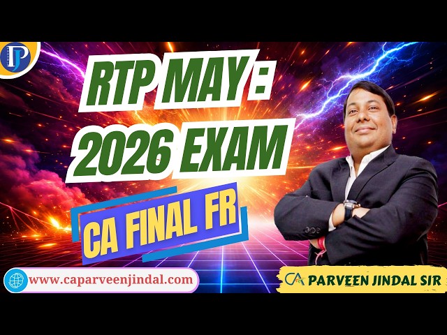 CA Final FR RTP May 2026 | Financial Reporting By CA Parveen Jindal Sir