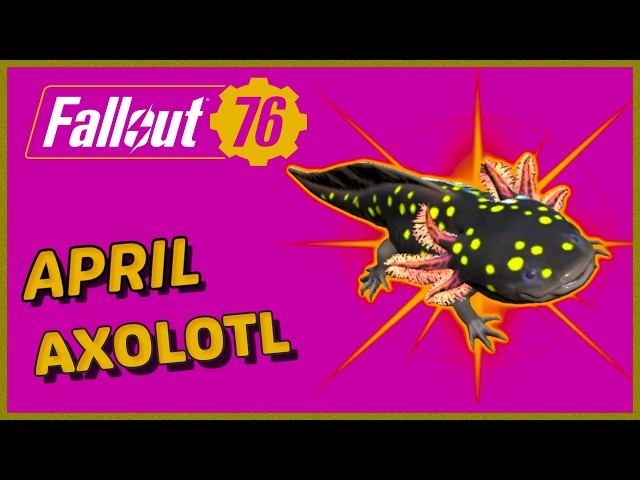 Fallout 76's NEW Month Dotted Axolotl is Here!
